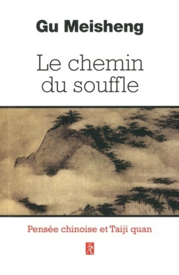 Couverture de Le chemin du souffle : pensée chinoise et taiji quan