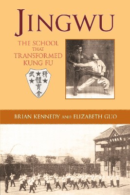 Couverture de Jingwu: The School That Transformed Kung Fu