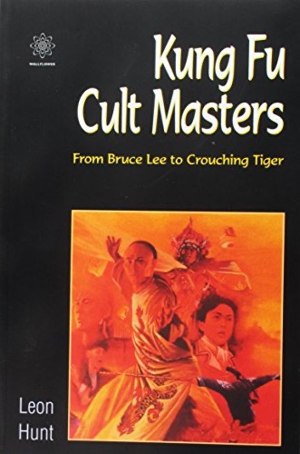 Couverture de Kung Fu Cult Masters: From Bruce Lee to Crouching Tiger
