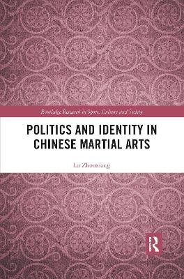 Couverture de Politics and Identity in Chinese Martial Arts