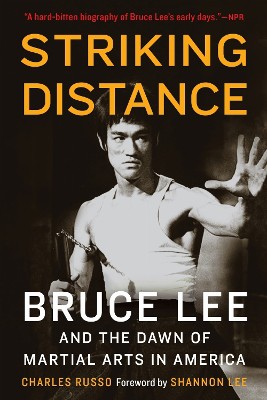 Couverture de Striking Distance: Bruce Lee and the Dawn of Martial Arts in America